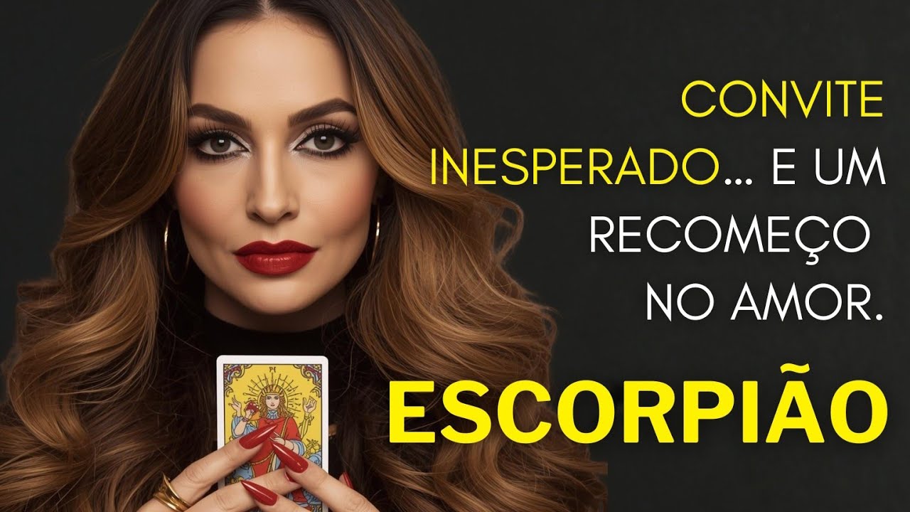 ESCORPIÃO ♏ CONVITE INESPERADO… E UM RECOMEÇO NO AMOR.