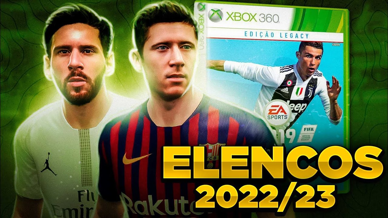 🎮 ELENCOS 2022/2023 no FIFA 19 XBOX 360 OFFLINE - Atualização Novembro -  YouTube