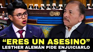 LESTHER ALEMÁN dice sus verdades a Daniel Ortega y pide  que le apliquen la JUSTICIA UNIVERSAL
