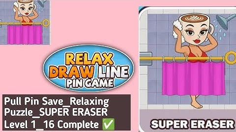 Pull Pin Save_Relaxing Puzzle _SUPER ERASER Level 1/16 Complete Walkthrough solution 