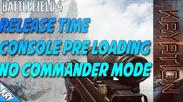 BF4 BETA FAQ Release Time, Preloading for Consoles, No Commander Mode (Battlefield 4 Beta Gameplay)