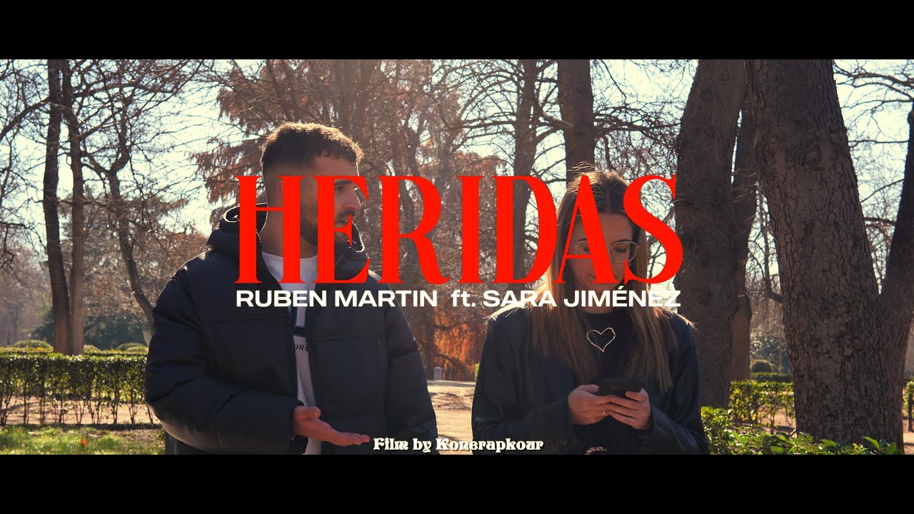 Sarray Jiminez Rubén Martín x Saray Jiménez - Heridas (Videoclip Oficial) - YouTube