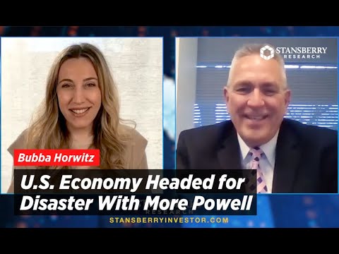 U.S. Economy Headed for Disaster with More Powell, Warns Bubba Horwitz | Stansberry Research