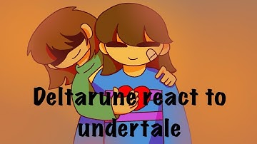 Deltarune react to undertale part 1.5