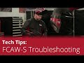 Tech Tip: Flux-Cored/FCAW-S Troubleshooting