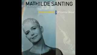 Watch Mathilde Santing Living Without You video