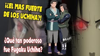 ¿Qué tan PODEROSO fue FUGAKU UCHIHA (Líder Uchiha)? Naruto Shippuden