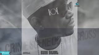 Busy Signal - Seen It Before