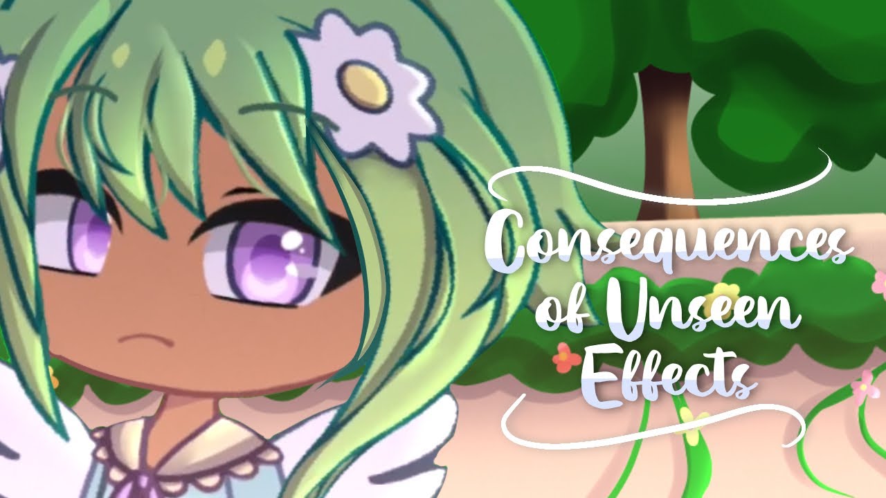 Consequences Of Unseen Effects Gacha Club Gift For Apriscotch YouTube