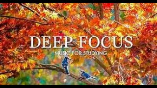 Focus Music for Work and Studying - Ambient Study Music to Concentrate