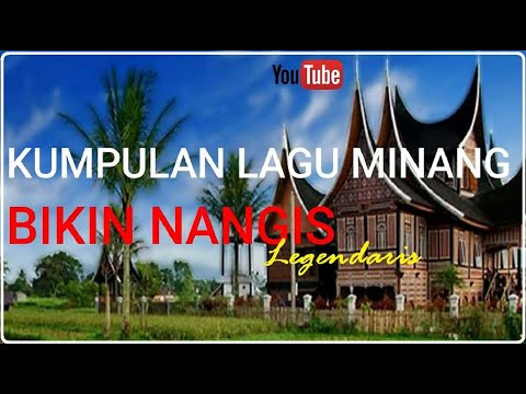 Kumpulan Lagu Minang Bikin Nangis