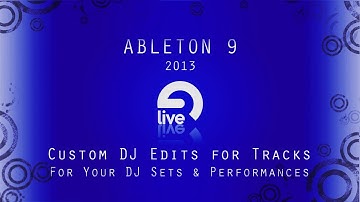 Ableton Tutorial: Making Custom DJ Edits for Live Performances