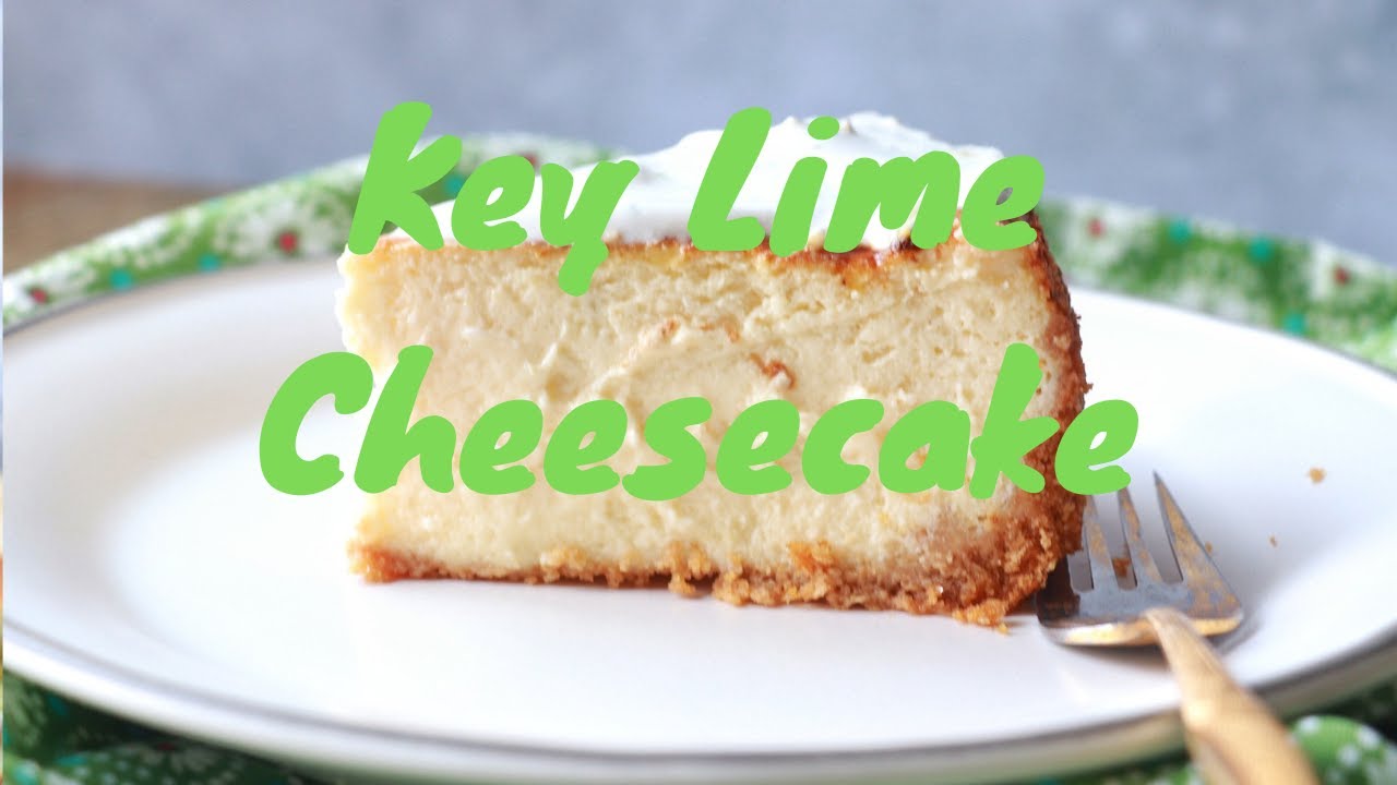 Key Lime Cheesecake YouTube