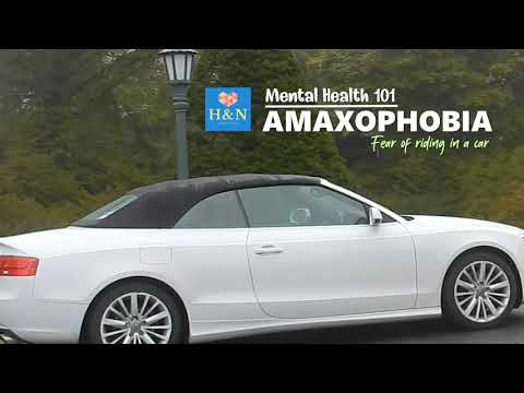 Mental Health 101: AMAXOPHOBIA: Fear of Riding in a Car