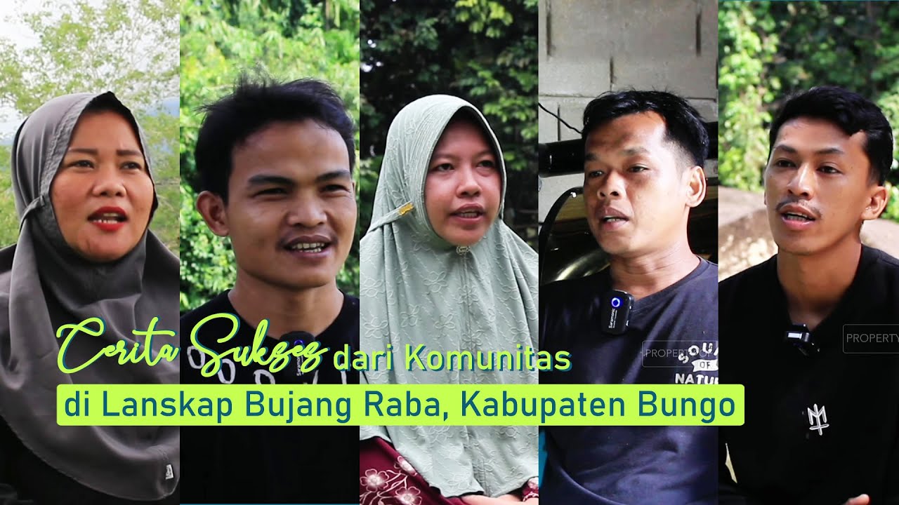 Cerita Sukses dari Komunitas di Lanskap Bujang Raba, Kabupaten Bungo ...
