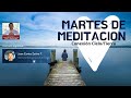 Meditación CIELO/TIERRA -  Martes de MEDITACIÓN