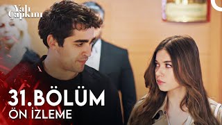 Yalı Çapkını 31. Bölüm Ön İzleme | Seni Çok Özledim Aşkım