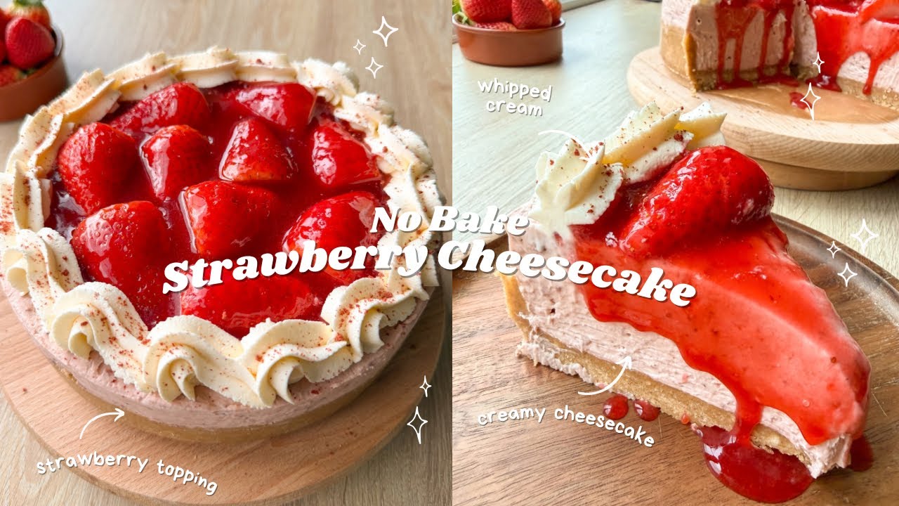 No Bake Strawberry Cheesecake 🍓bake with me 