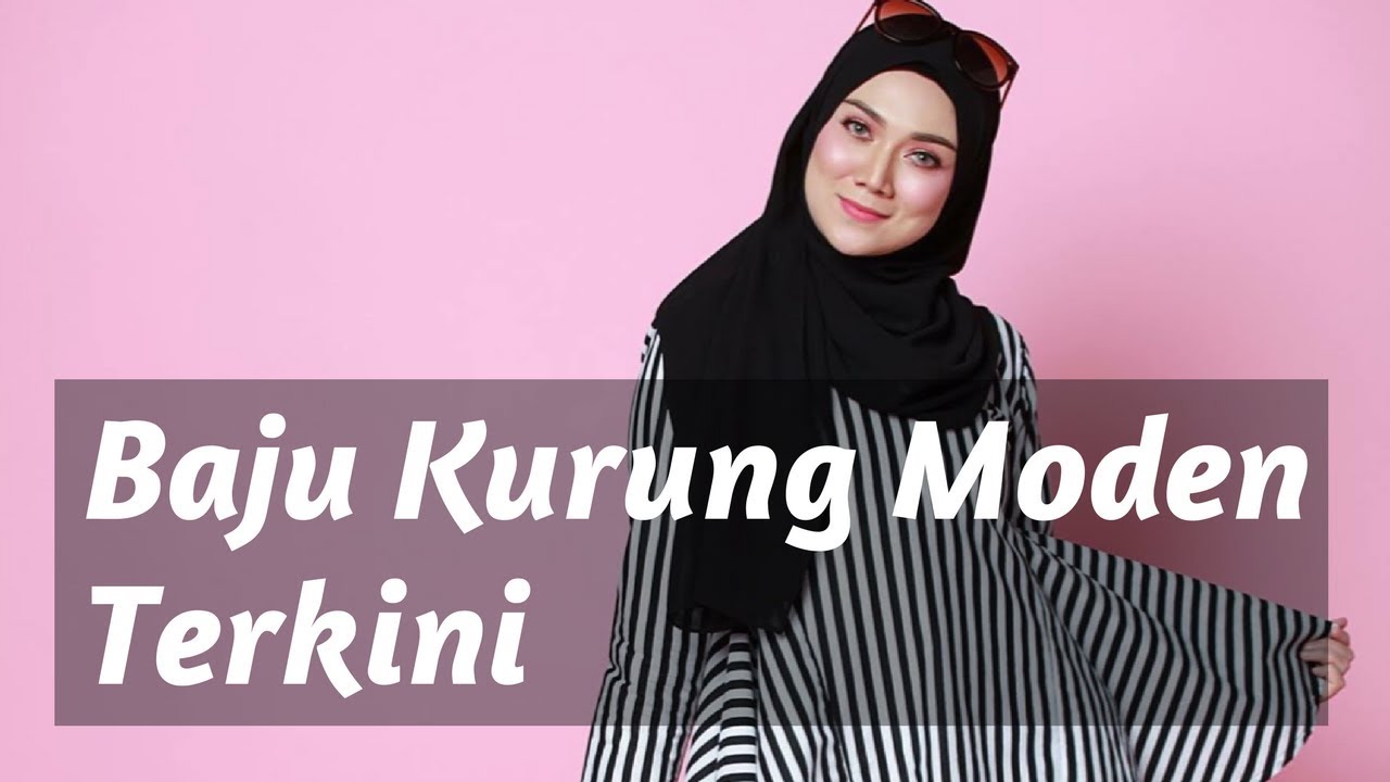  Baju  Kurung  Moden Terkini 2019  YouTube