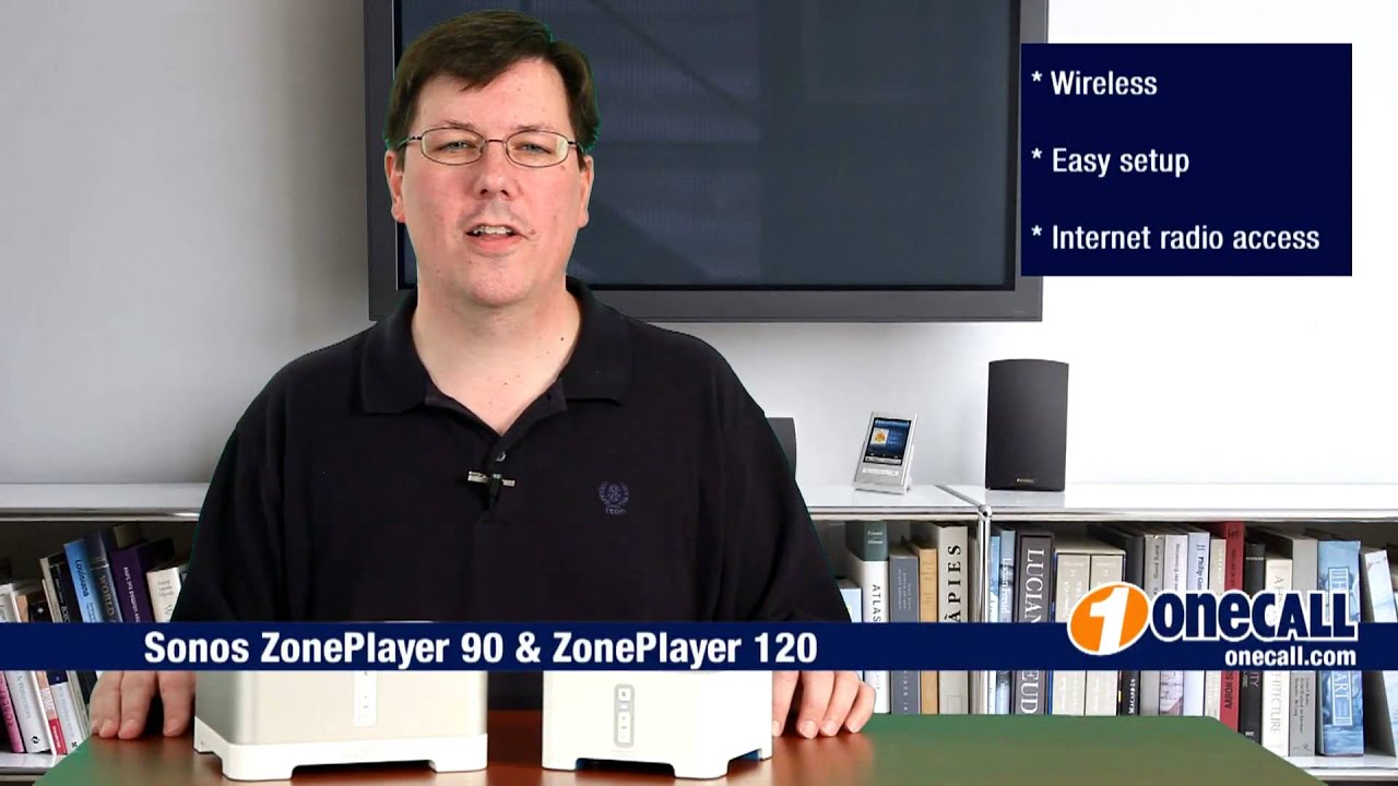 Closer Look: Sonos ZonePlayer 90 &120 Overview by OneCall -