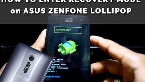 How to enter into Recovery Mode on  Asus Zenfone Selfie Deluxe Laser Running Lollipop