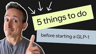 Famous 5 things to do before starting a GLP-1 Net Worth