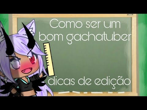 Você e um bom gacha tuber