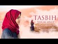 Tasbih (Vocal Only) | Ayisha Abdul Basith