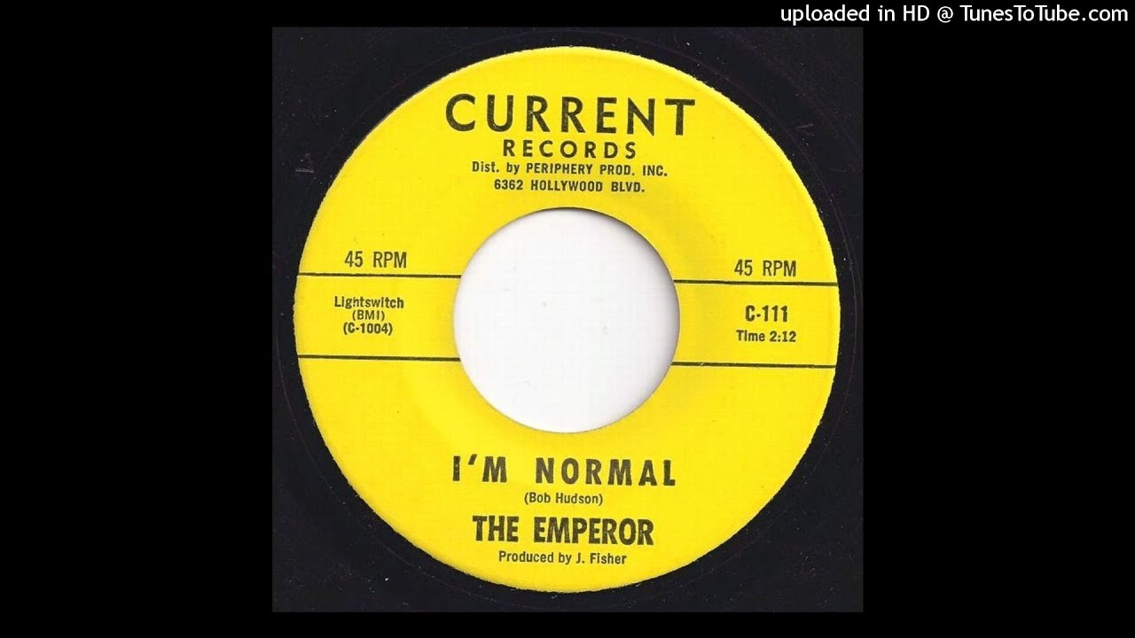The Emperor - I'm Normal [Bob Hudson] [1966] [Current Records] [C-111 ...