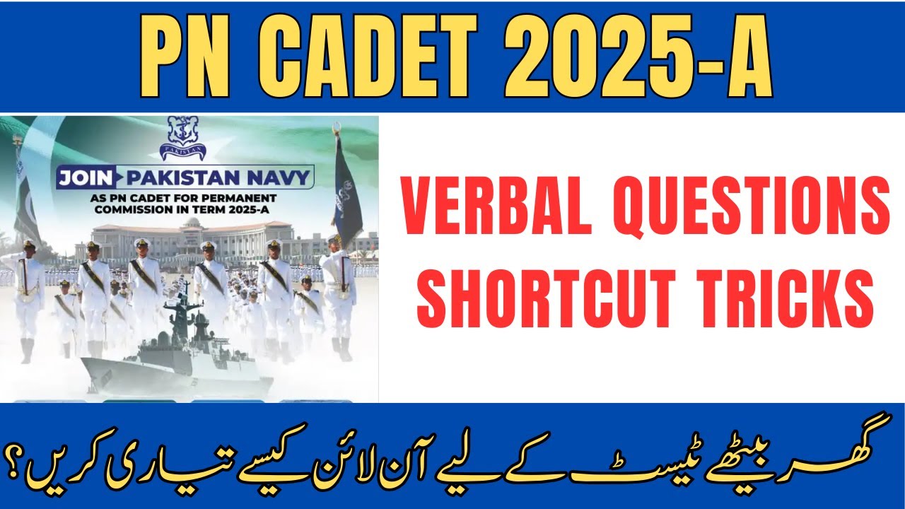 Join Pak Navy as PN Cadet 2025A PN Cadet Initial Test PreparationPN Cadet Verbal Questions