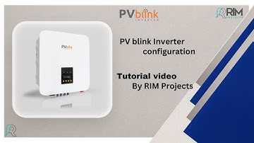 PV Blink Inverter Configuration | RIM PROJECTS PVT LTD