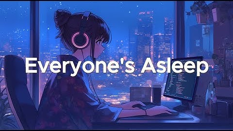 Focus Like Everyone’s Asleep - Chillstep for Productivity | Coding Session