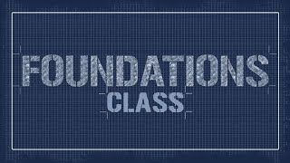 Foundations Class #12 - Firm Foundations Inductive Bible Study