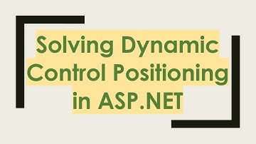 Solving Dynamic Control Positioning in ASP.NET