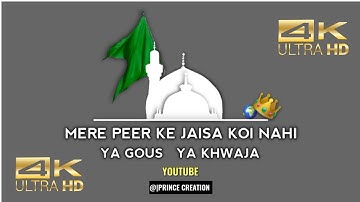 Khwaja Gareeb Nawaz Chatti Sharif Status/Gous e Azam 11Vi Sharif Mubarak Status/Mere Peer Ke Jaisa