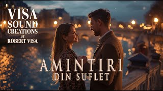 Download Lagu VISA SOUND CREATIONS – Amintiri din Suflet | Romantic Compilation MP3