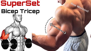 Bicep Tricep Superset Workout for Mass - superset workout