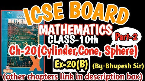 CYLINDER, CONE, SPHERE ||  EX-20(B) || PART-2 || CL-10TH ICSE || SELINA CONCISE@ProblemsBeater⁩
