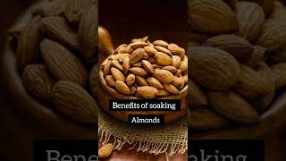 Health benefits of soaking almonds almonds video religion information best youtube shorts