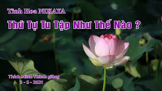 Tinh Hoa NIKAYA  - Thứ Tự Tu Tập Như Thế Nào ?