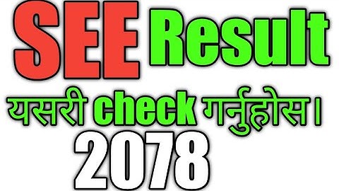 SEE RESULT  PUBLISHED 2078.