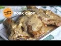 Pork Chops with Creamy Mushroom Sauce! SUPER SARAP! YOU MUST TRY TO COOK THIS!