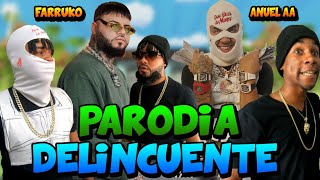 Farruko, Anuel AA, Kendo Kaponi - Delincuente  (PARODIA)