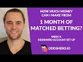 Week 0: How Much Money Can I Make From Matched Betting in 1 Month? | Oddshero Account Set Up