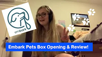 Embark Pets Box Opening & Review!