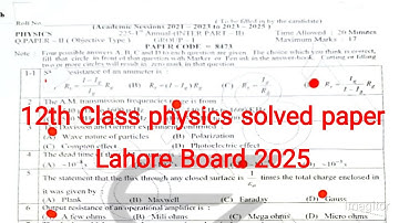12th Class Physics Solved Paper Lahore Board 2025 || Class 12 physics solved MCQ morning
