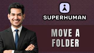 How to Move a Folder in Superhuman Docs | 2026 Guide