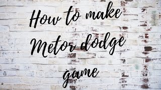 How to make a Meteor Dodge game screenshot 4
