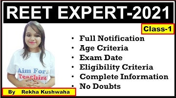 REET Full Notification, REET Expert Series-2021, Age Criteria, Exam Date, Eligibility Criteria
