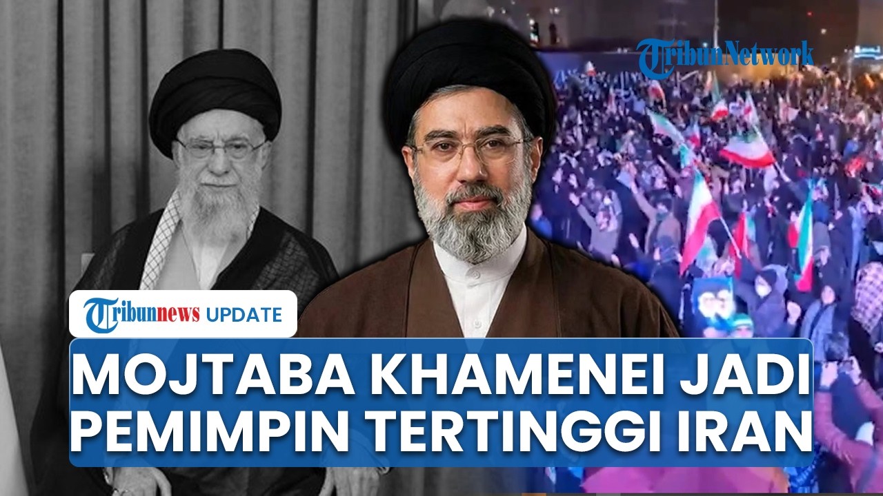 Mojtaba Khamenei Resmi Ditunjuk Jadi Pengganti Ayahnya untuk Pimpin Iran, Disambut Sorakan Warga